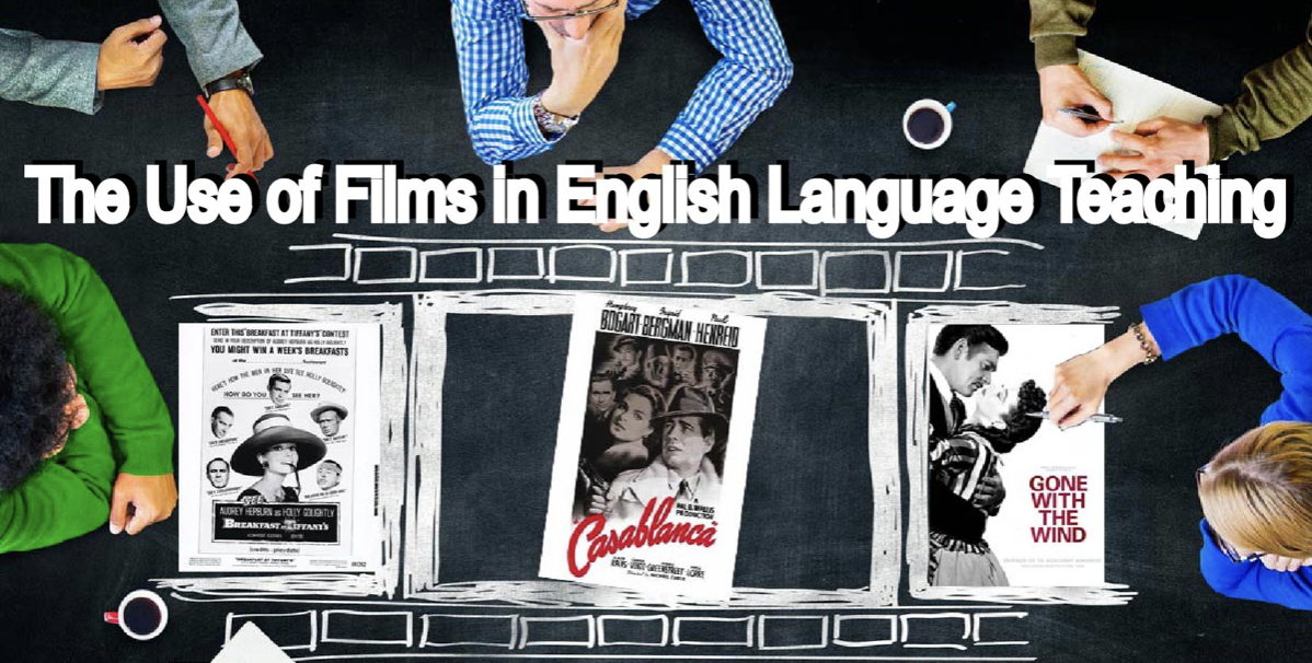 The Use of Films in English Language Teaching